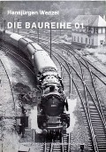 Book cover of Die Baureihe 01 by WENZEL, Hansjürgen